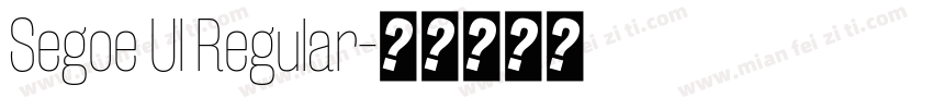 Segoe Ul Regular字体转换